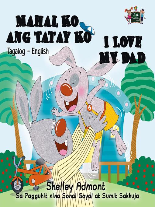 Title details for Mahal Ko ang Tatay Ko I Love My Dad (Filipino Book for Kids Bilingual) by Shelley Admont - Available